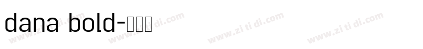 dana bold字体转换